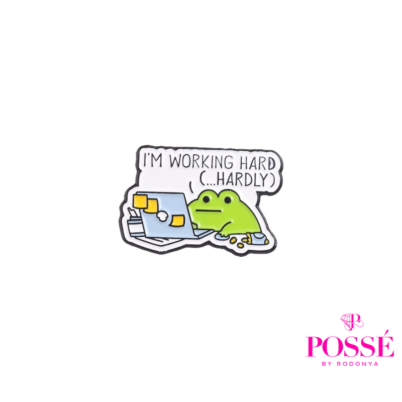 WORKING HARD Pin/Brooch
