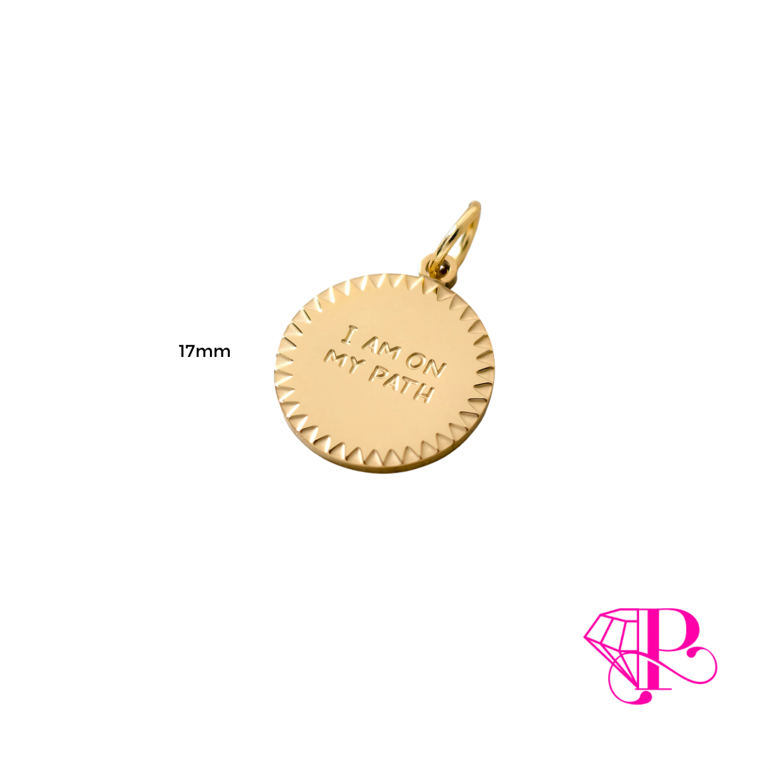 I AM ON MY PATH Charm