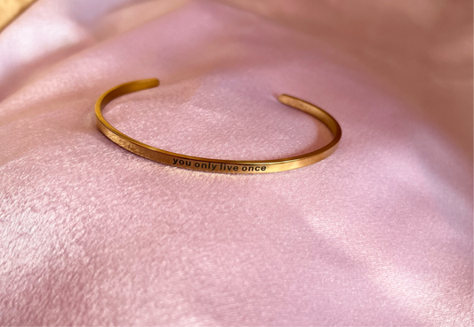 You Only Live Once Bangle